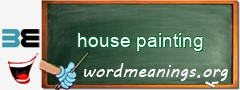 WordMeaning blackboard for house painting